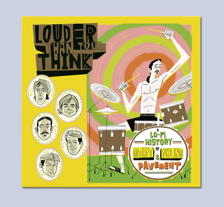 Louder Than You Think: A Lo-Fi History of Gary Young & Pavement Black Vinyl image 1