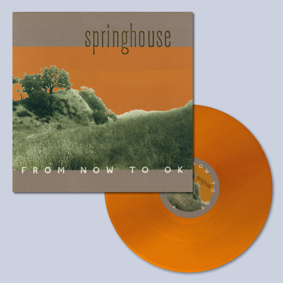 SPRINGHOUSE - From Now to OK - Orange Vinyl LP