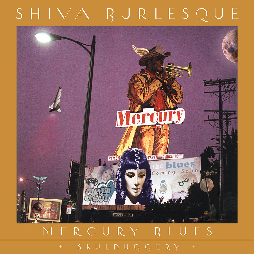 SHIVA BURLESQUE - Mercury Blues + Skulduggery double CD image 0