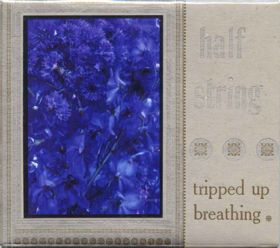 HALF STRING - Tripped Up Breathing CD image 0